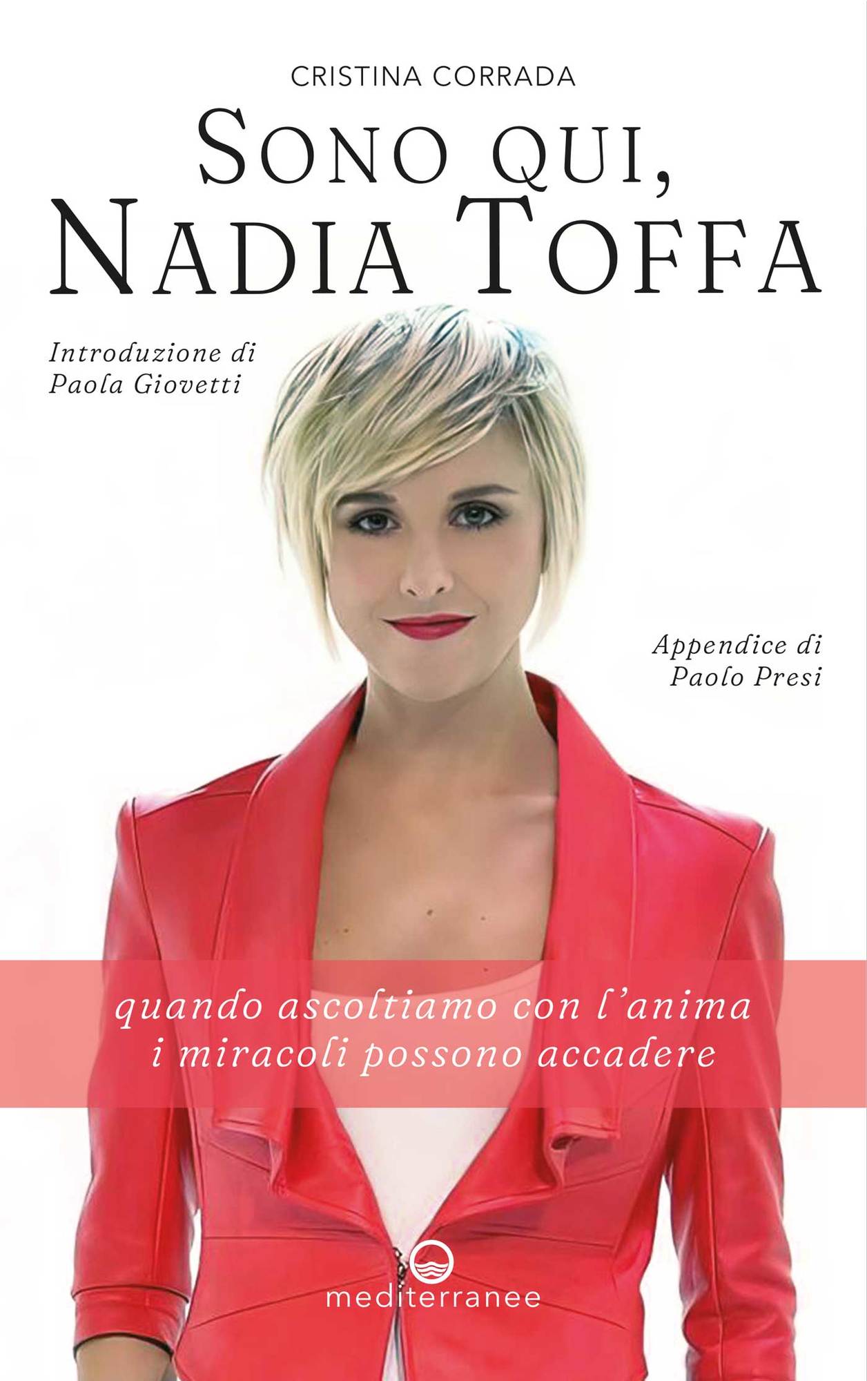 Sono qui, Nadia Toffa