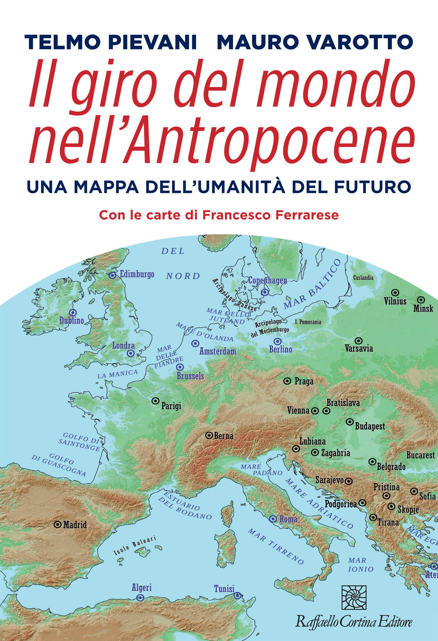 Il giro del mondo nell’Antropocene