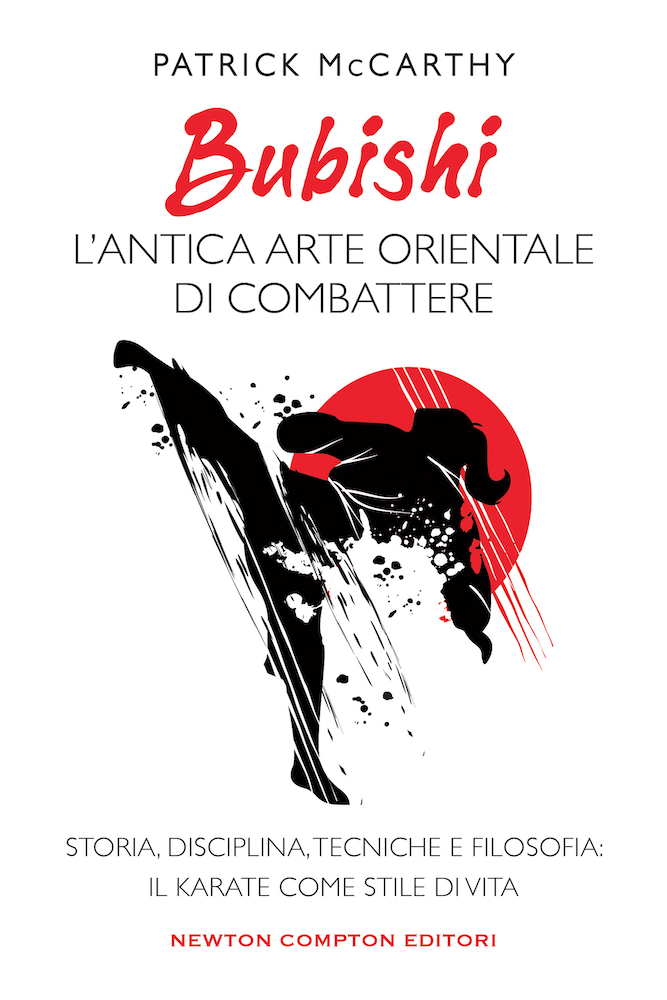 Bubishi. Lâ€™antica arte orientale di combattere