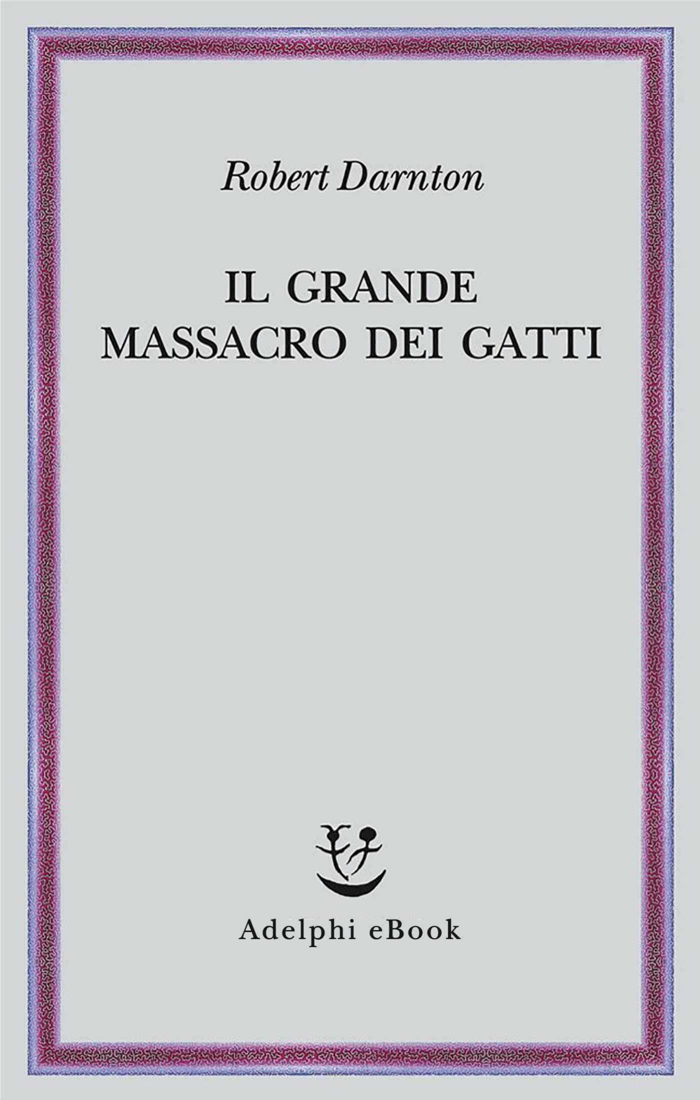 Il grande massacro dei gatti