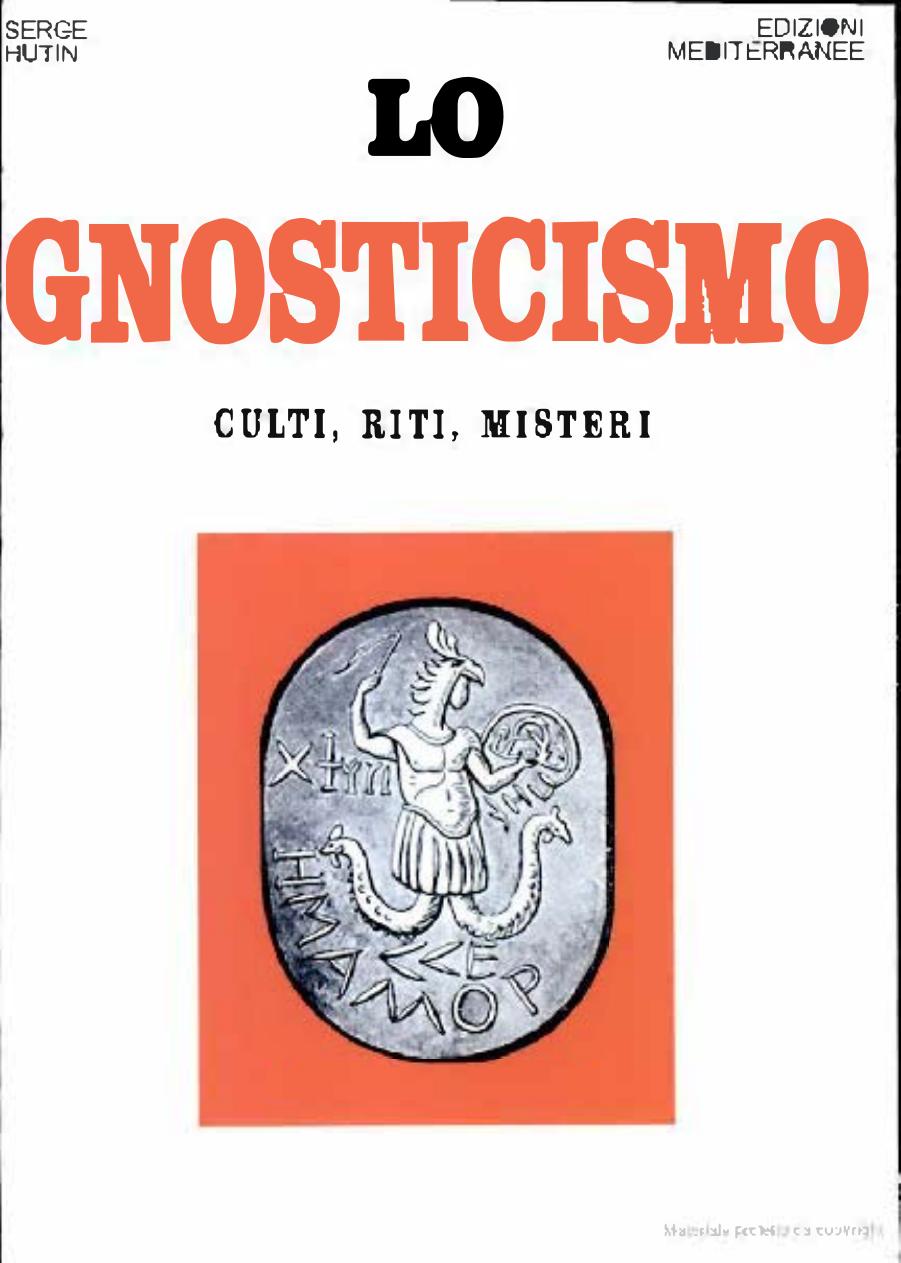 Lo gnosticismo culti riti misteri