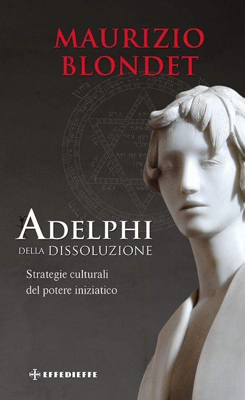 Gli “Adelphi” della dissoluzione