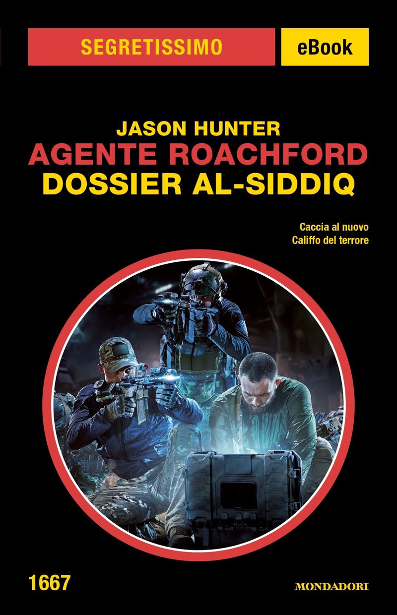 Agente Roachford. Dossier al-Siddiq (Segretissimo)