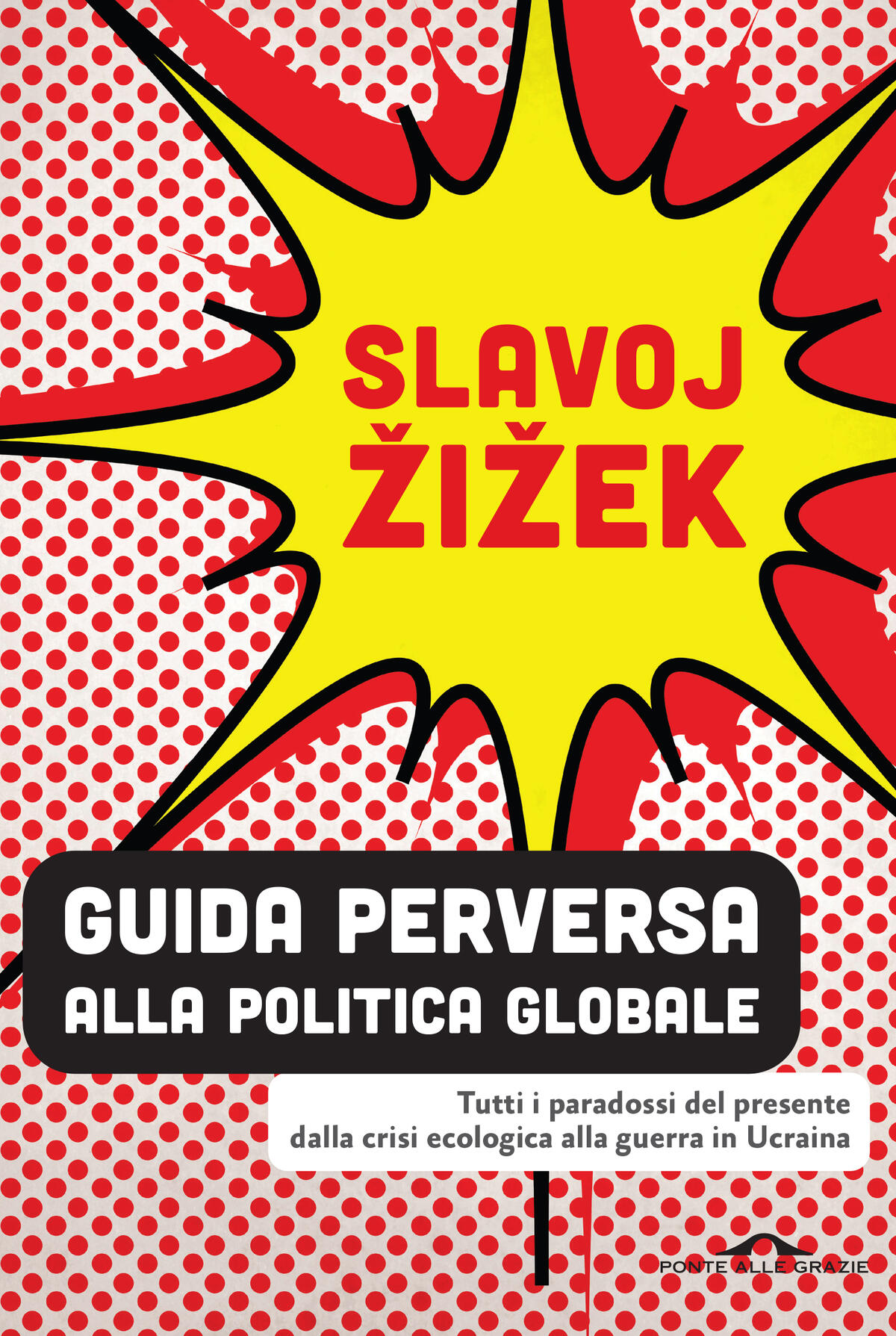 Guida perversa alla politica globale