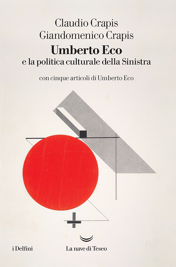 Umberto Eco e la politica culturale della Sinistra