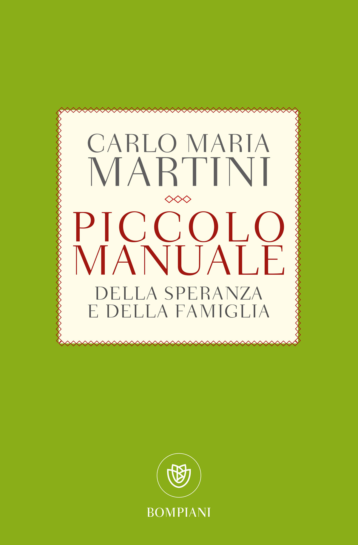 Piccolo manuale della speranza e della famiglia