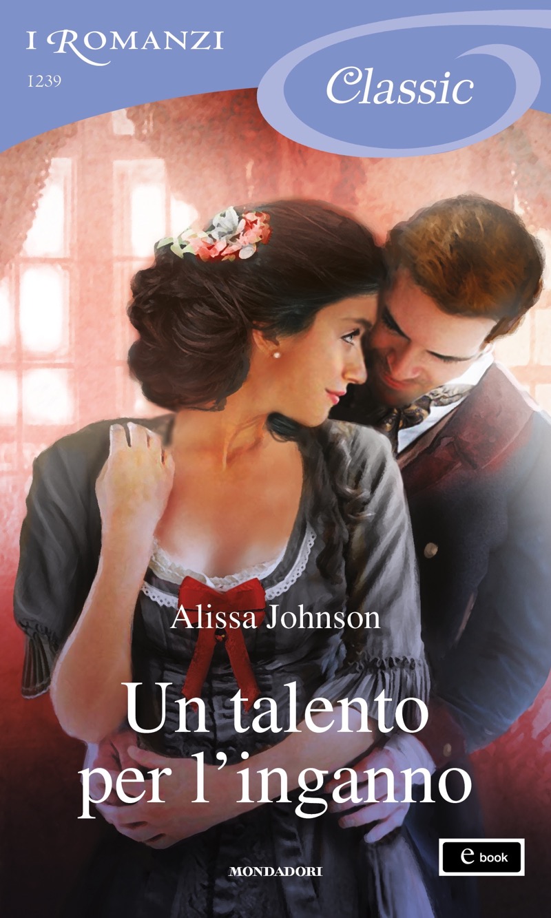 Un talento per l'inganno (I Romanzi Classic)