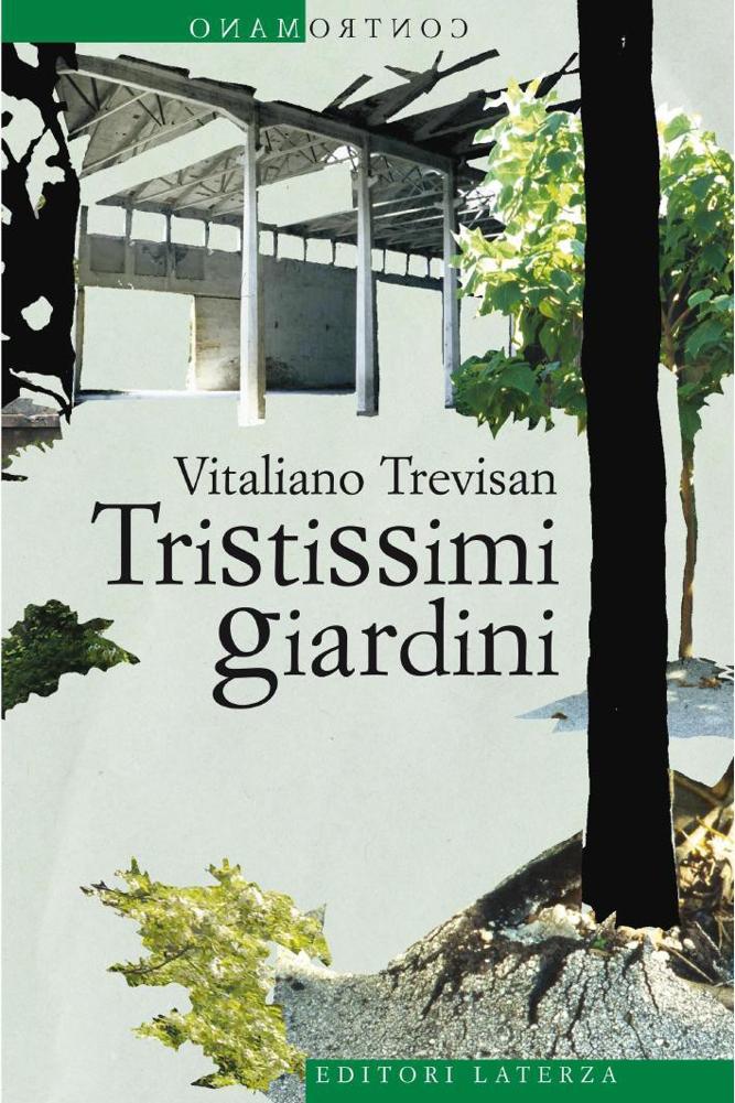 Tristissimi giardini