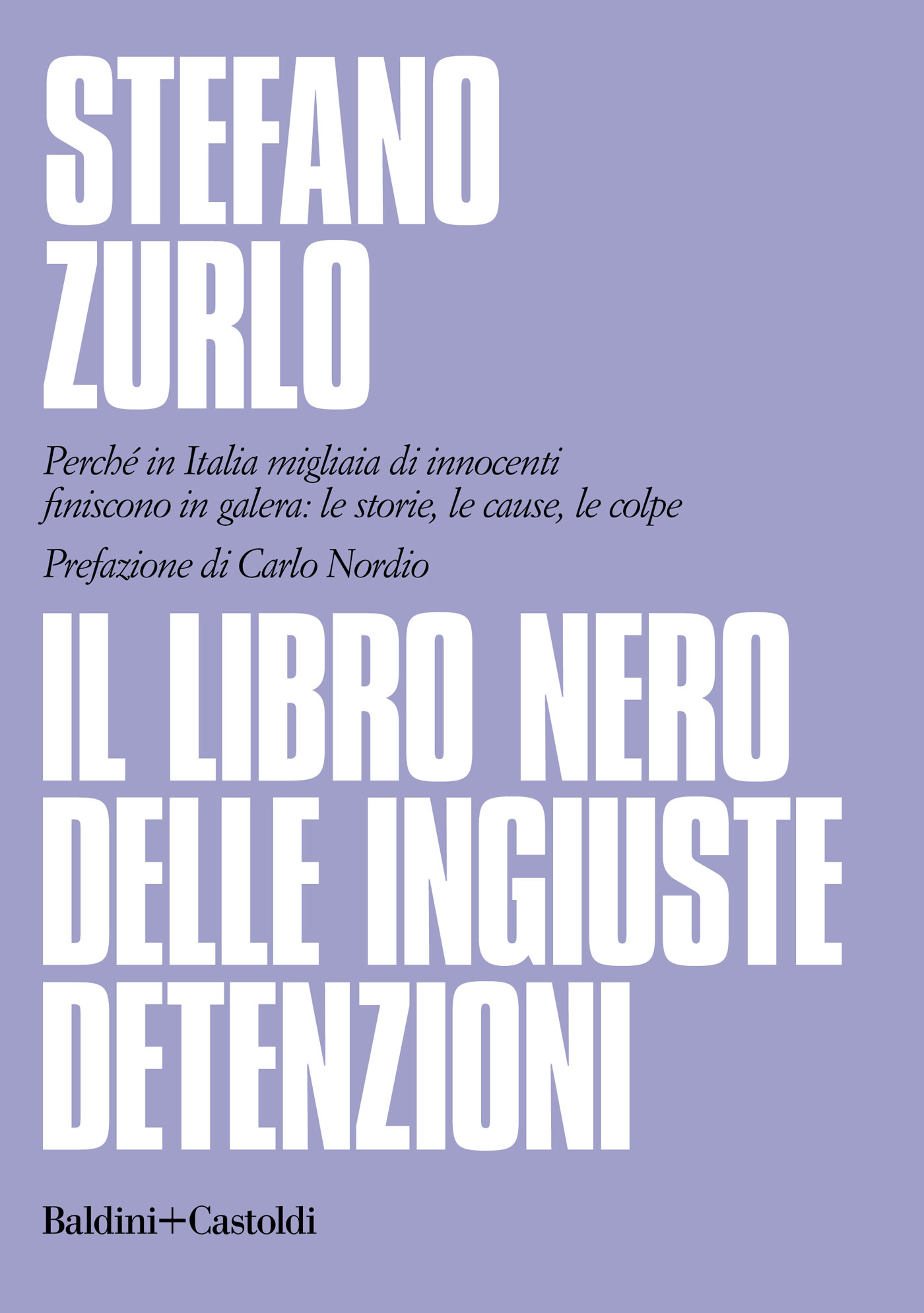 Il libro nero delle ingiuste detenzioni