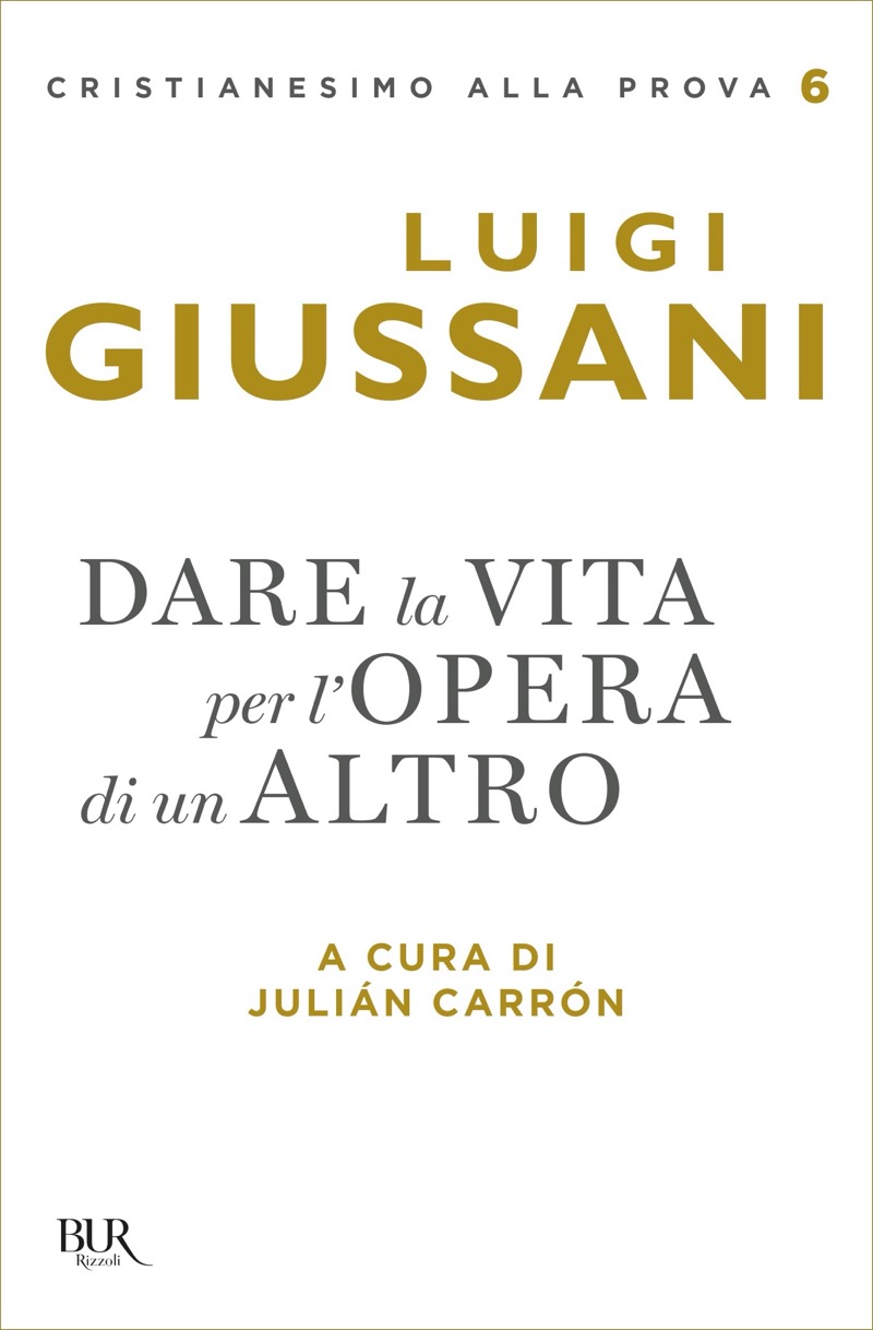 Dare la vita per l'opera di un Altro