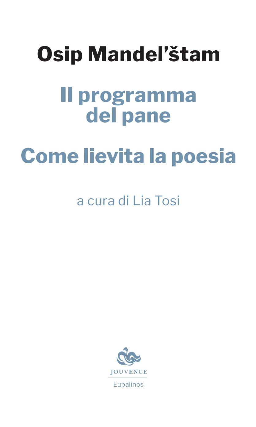 Il programma del pane: Come lievita la poesia