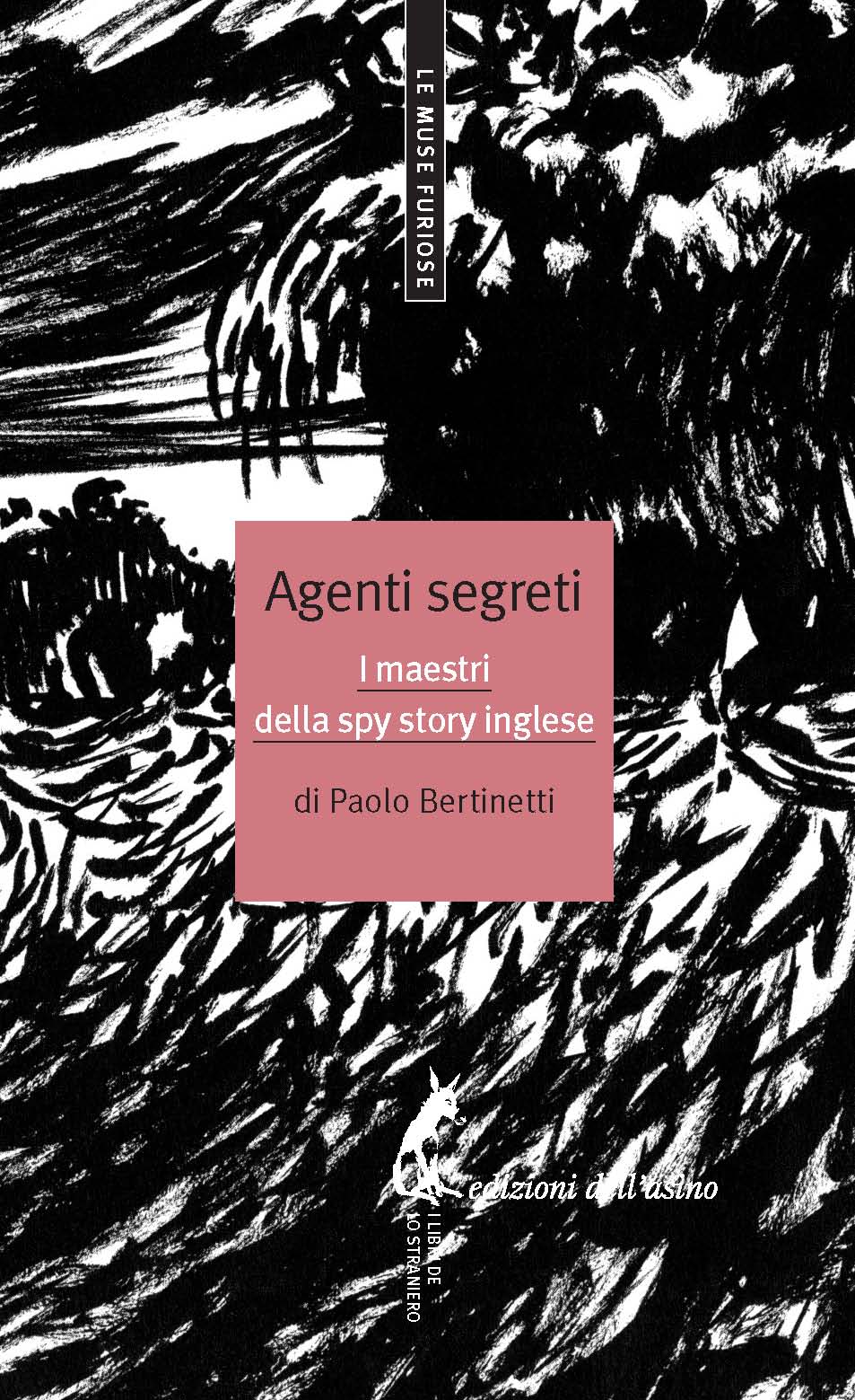 Agenti segreti. I maestri della spy story inglese