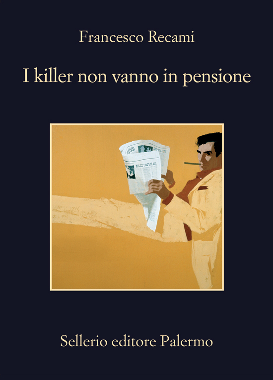 I killer non vanno in pensione