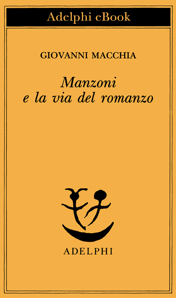 Manzoni e la via del romanzo