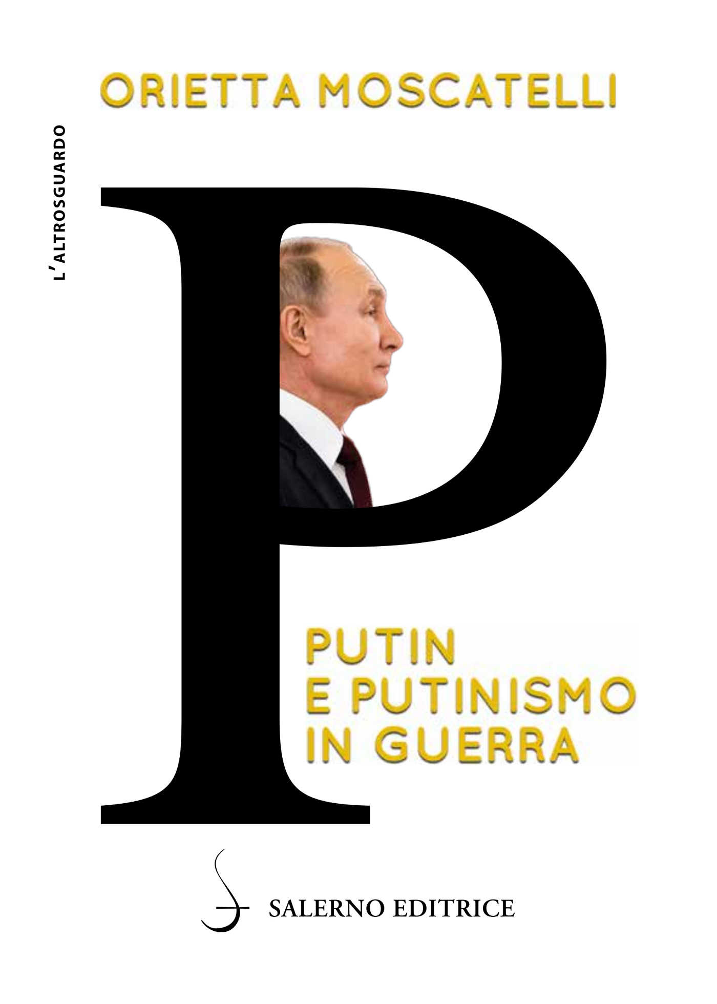 Putin e Putinismo in Guerra