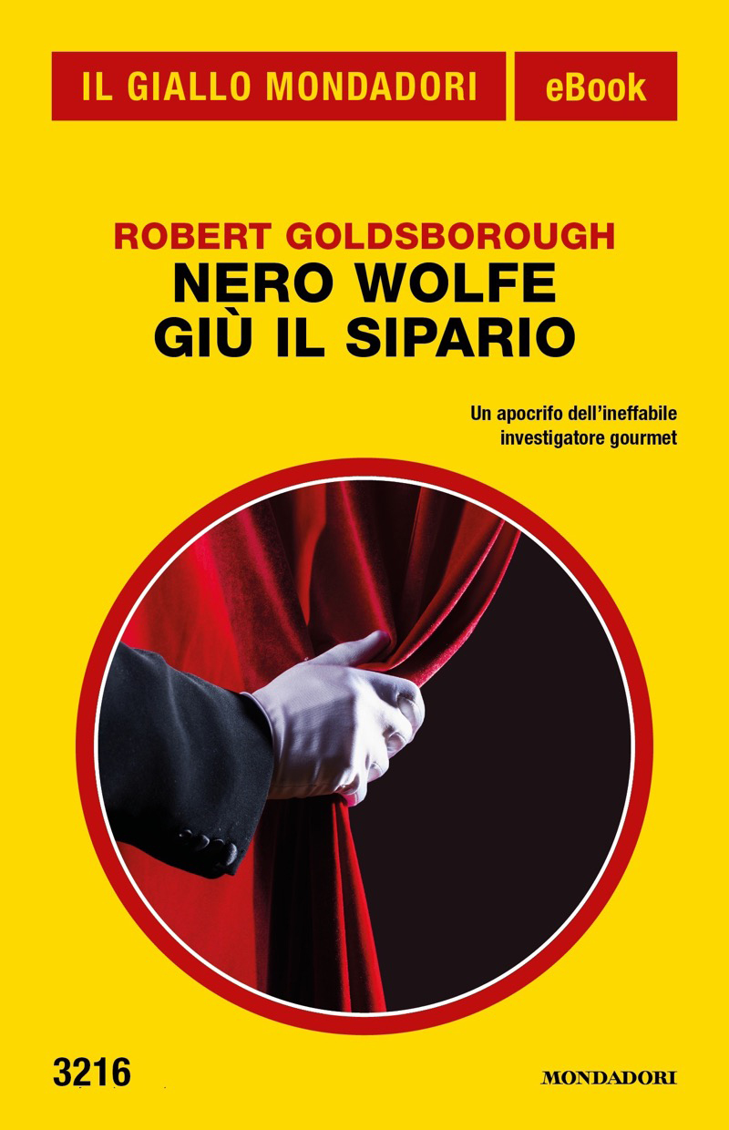 Nero Wolfe. Giù il sipario (Il Giallo Mondadori)