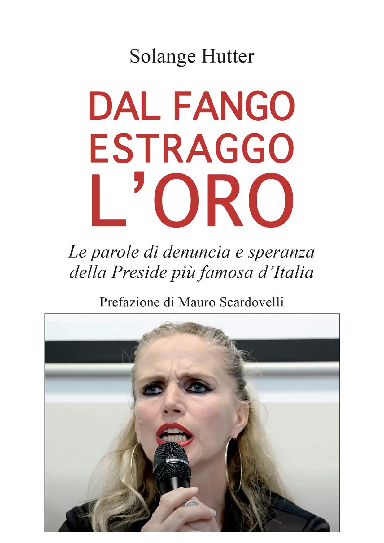 Dal fango estraggo l'oro