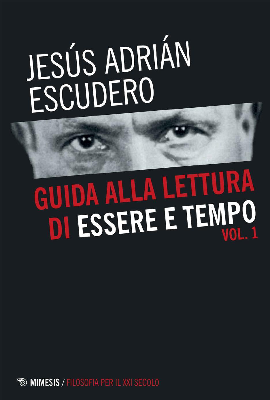 Guida alla lettura di Essere e tempo - Vol. 1