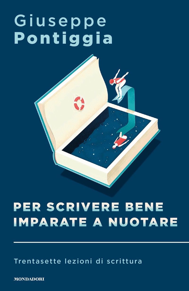 Per scrivere bene imparate a nuotare. Trentasette lezioni di scrittura