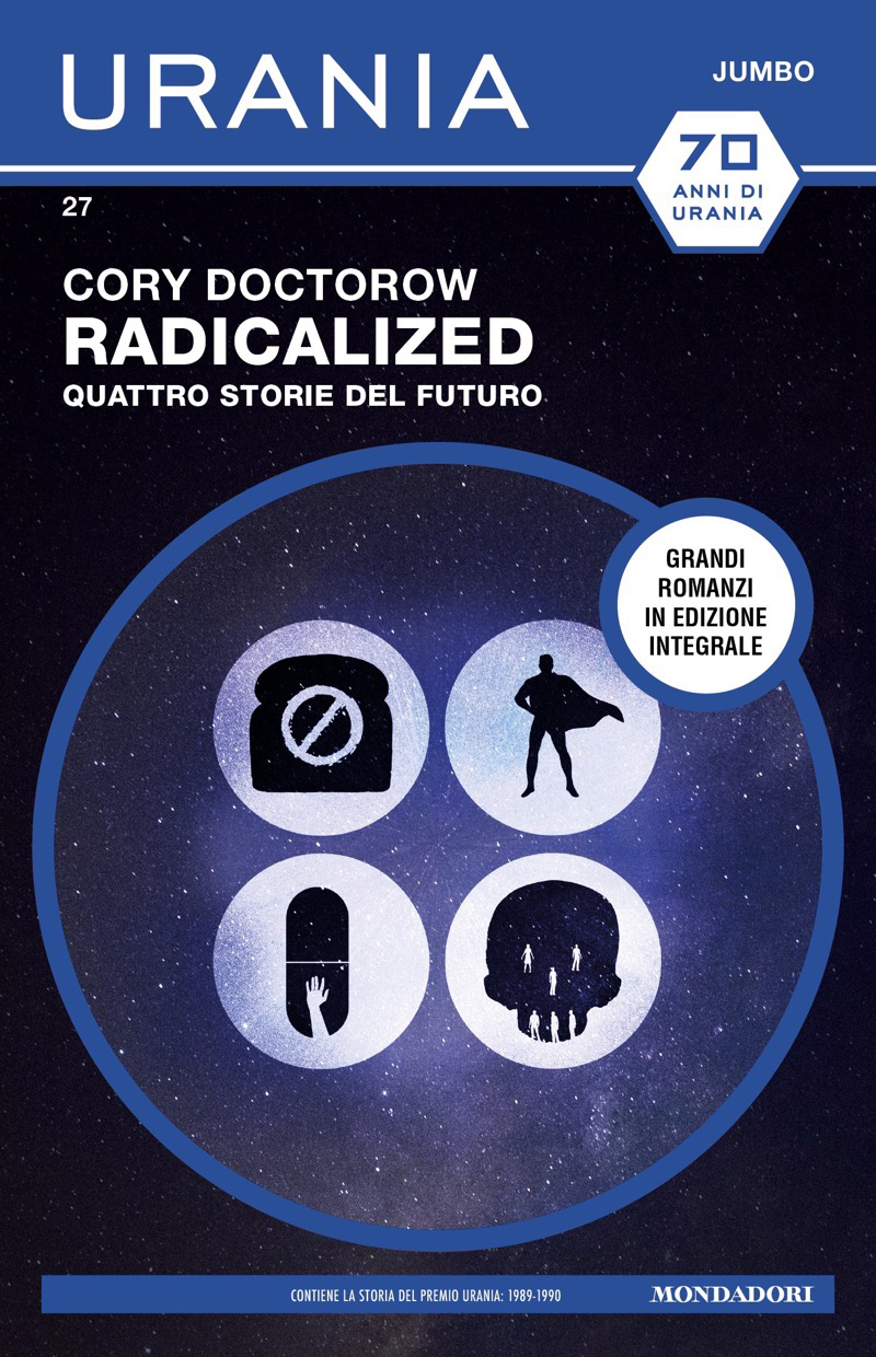 Radicalized. Quattro storie del futuro (Urania Jumbo)