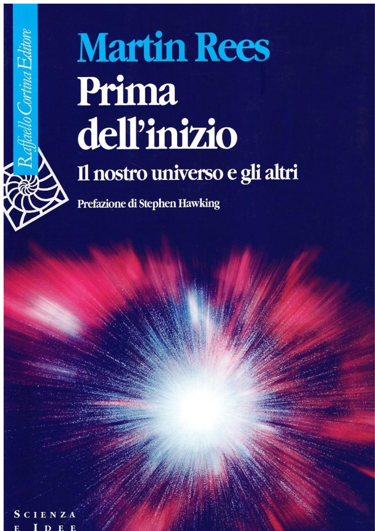 Prima Dell'inizio. Il Nostro Universo e gli altri