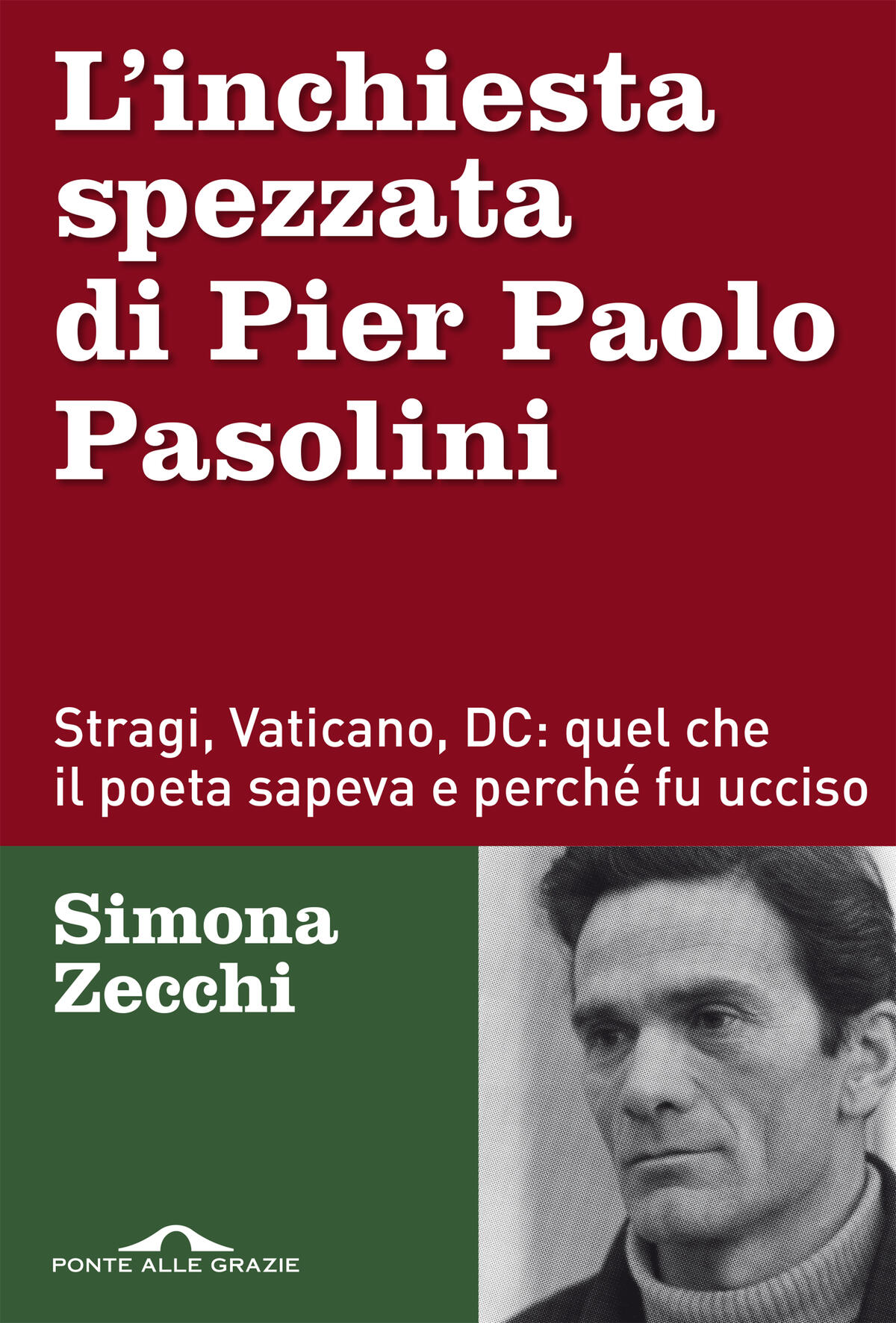 L'inchiesta spezzata di Pier Paolo Pasolini