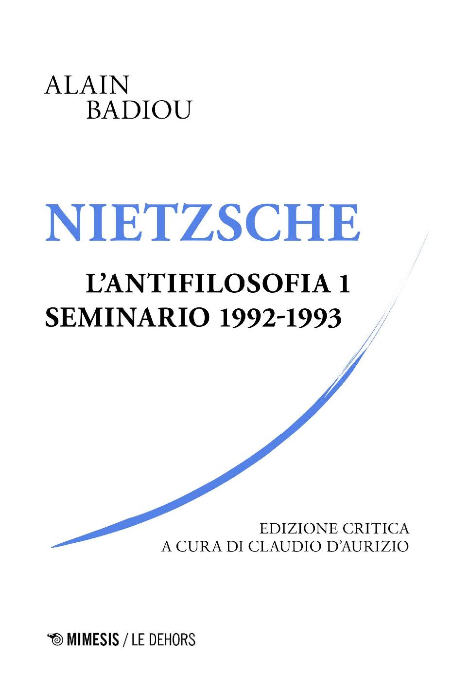 Nietzsche. L'antifilosofia. Seminario 1992-1993. Ediz. critica