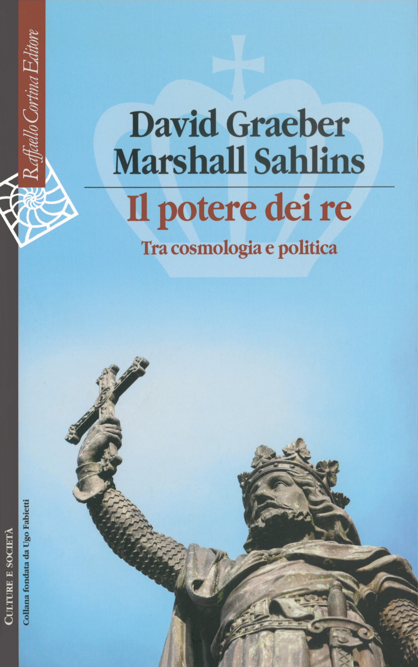 Il potere dei re. Tra cosmologia e politica