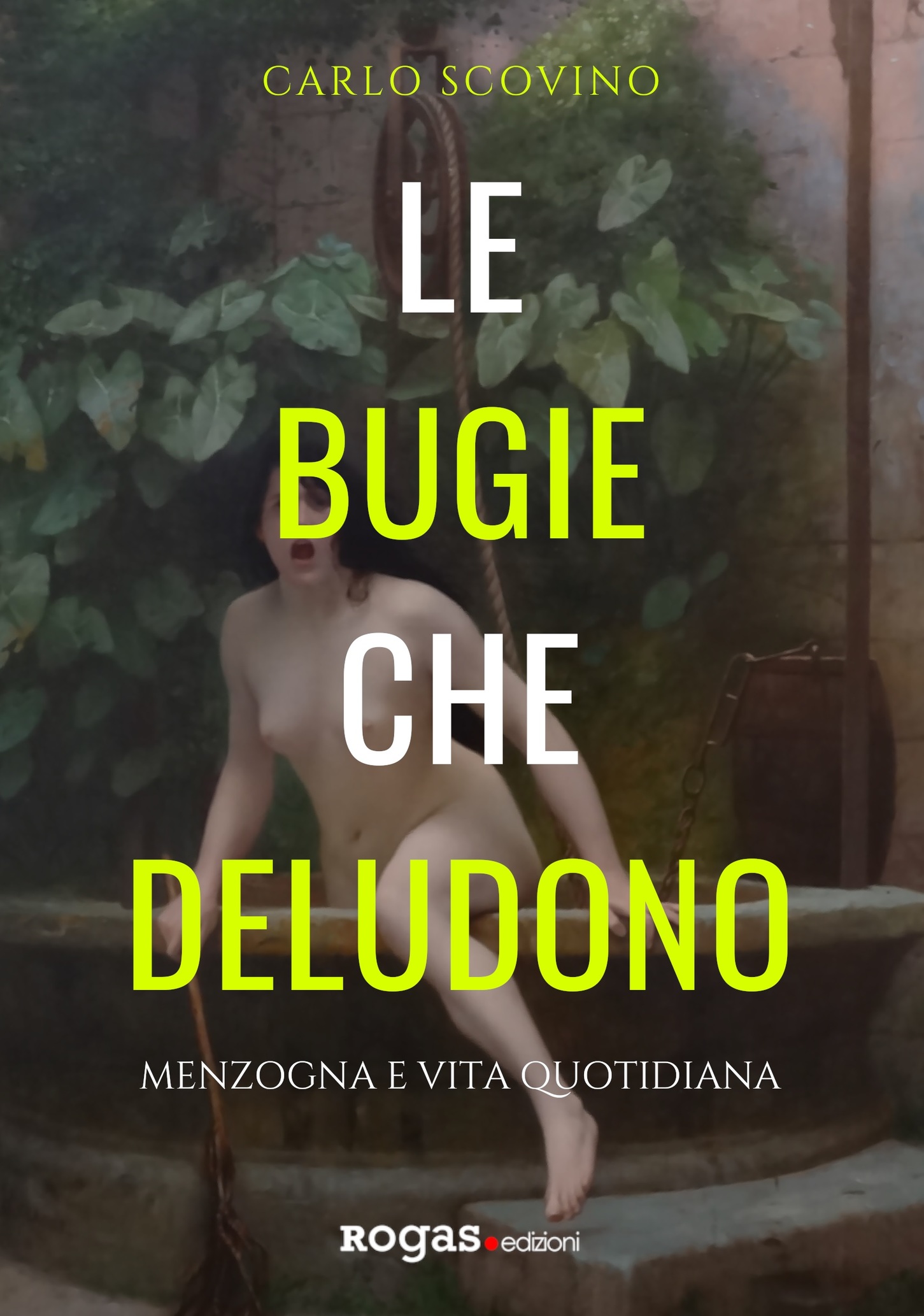 Le bugie che deludono