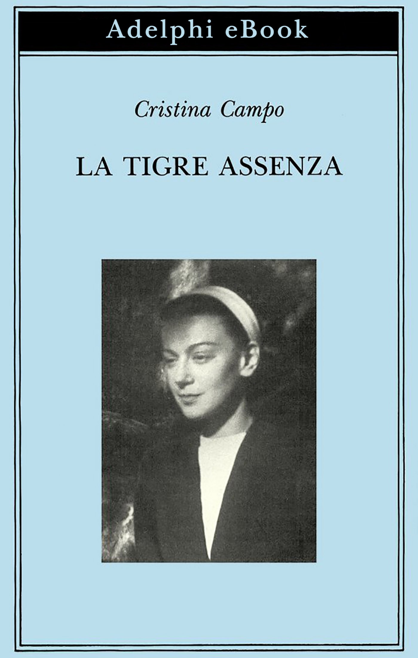 La Tigre Assenza