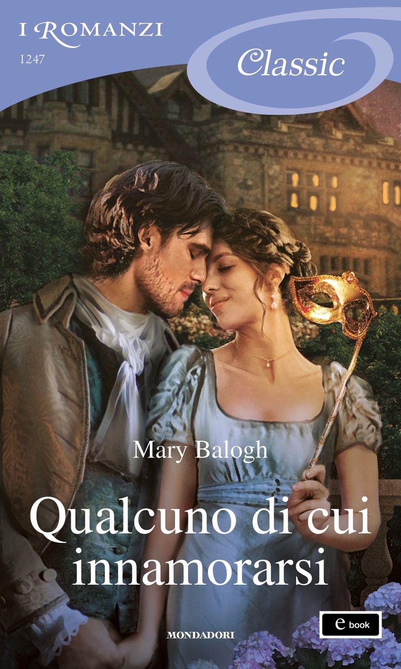 Qualcuno di cui innamorarsi (I Romanzi Classic)