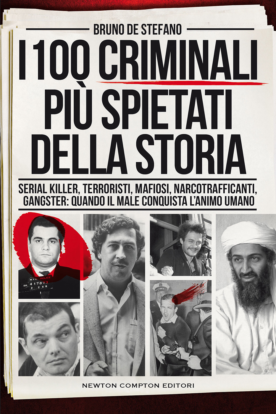 I 100 criminali più spietati della storia