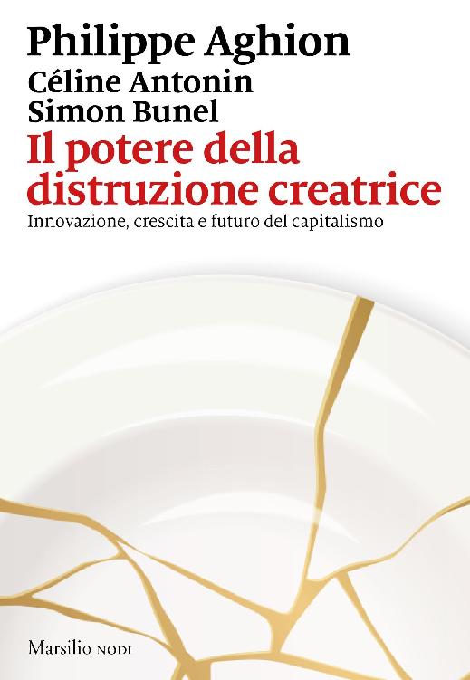 Il potere della distruzione creatrice