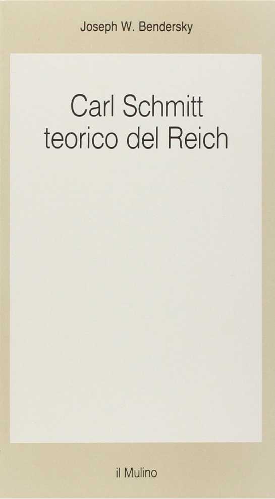 Carl Schmitt teorico del Reich