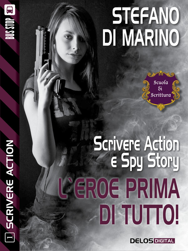 L'eroe prima di tutto: Scrivere action 1