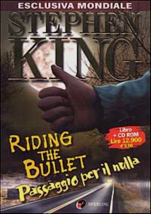 Riding the Bullet. Passaggio per il nulla. Con CD-ROM