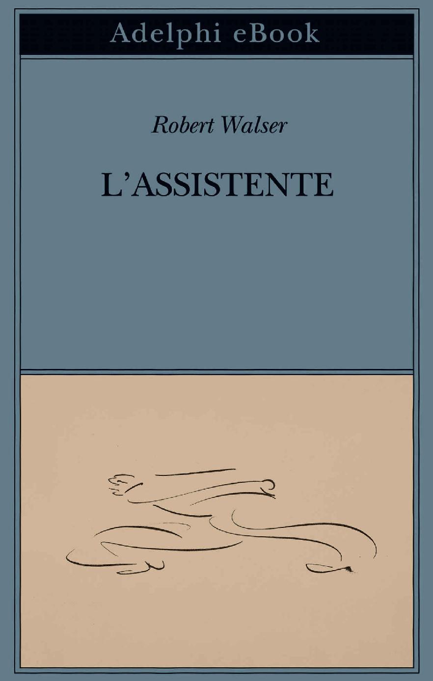 L’assistente: Romanzo