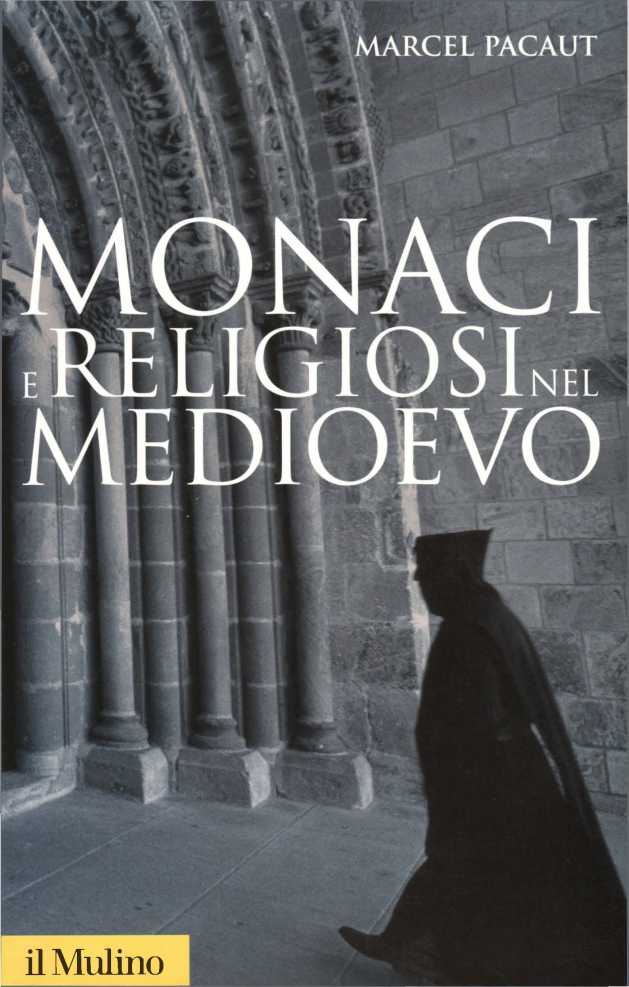 Monaci e religiosi nel Medioevo