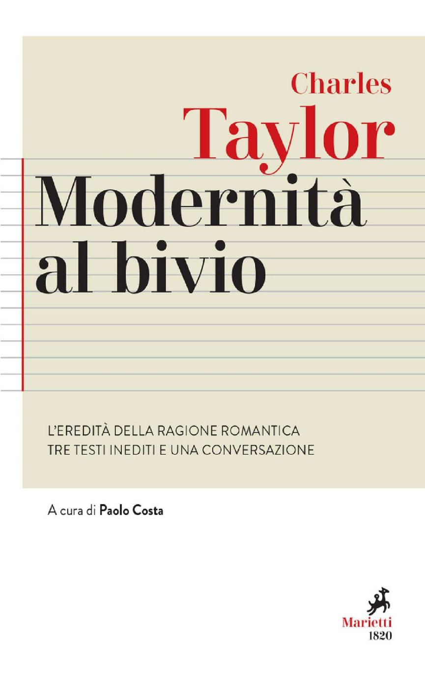 Modernità al bivio: L'eredità della ragione romantica. Tre testi inediti e una conversazione.