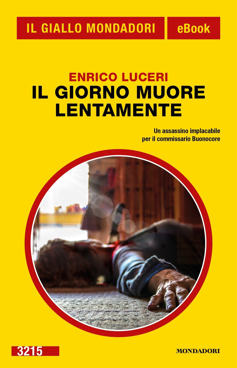 Il giorno muore lentamente (Il Giallo Mondadori)