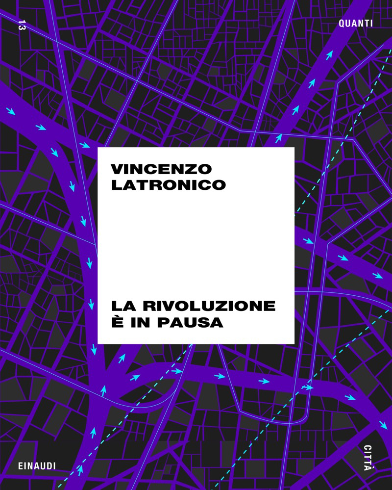 La rivoluzione è in pausa (Quanti Einaudi 13)