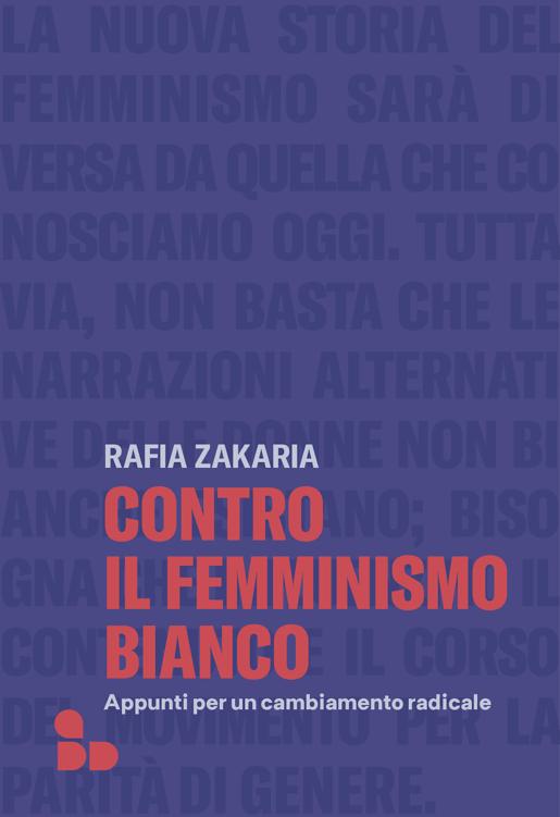 Contro il femminismo bianco: Appunti per un cambiamento radicale