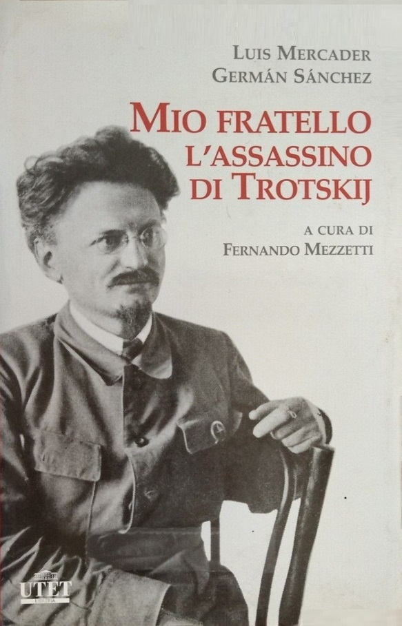 Mio fratello l'assassino di Trotskij