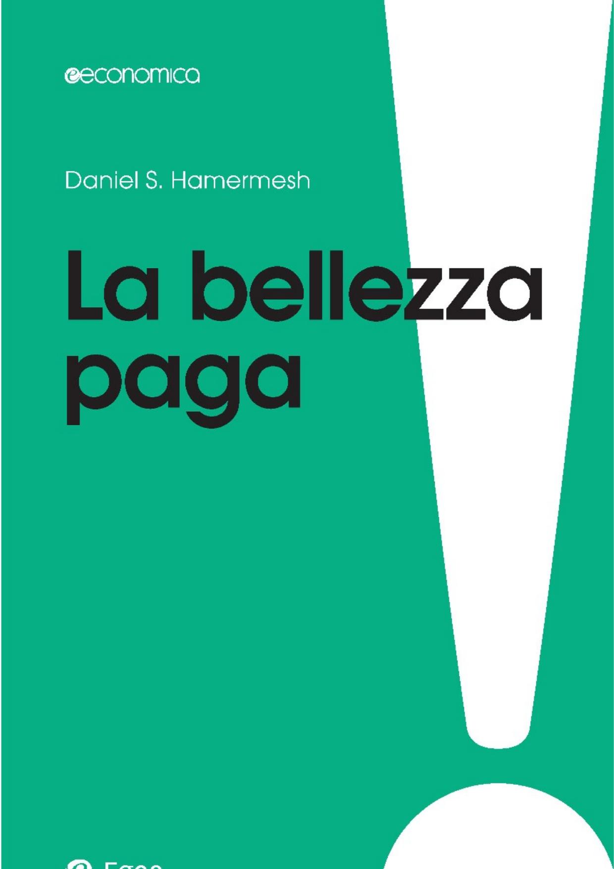 La bellezza paga