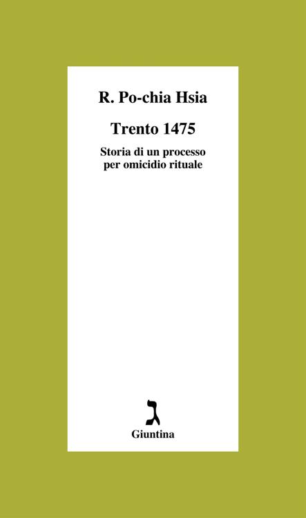 Trento 1475: Storia di un processo per omicidio rituale