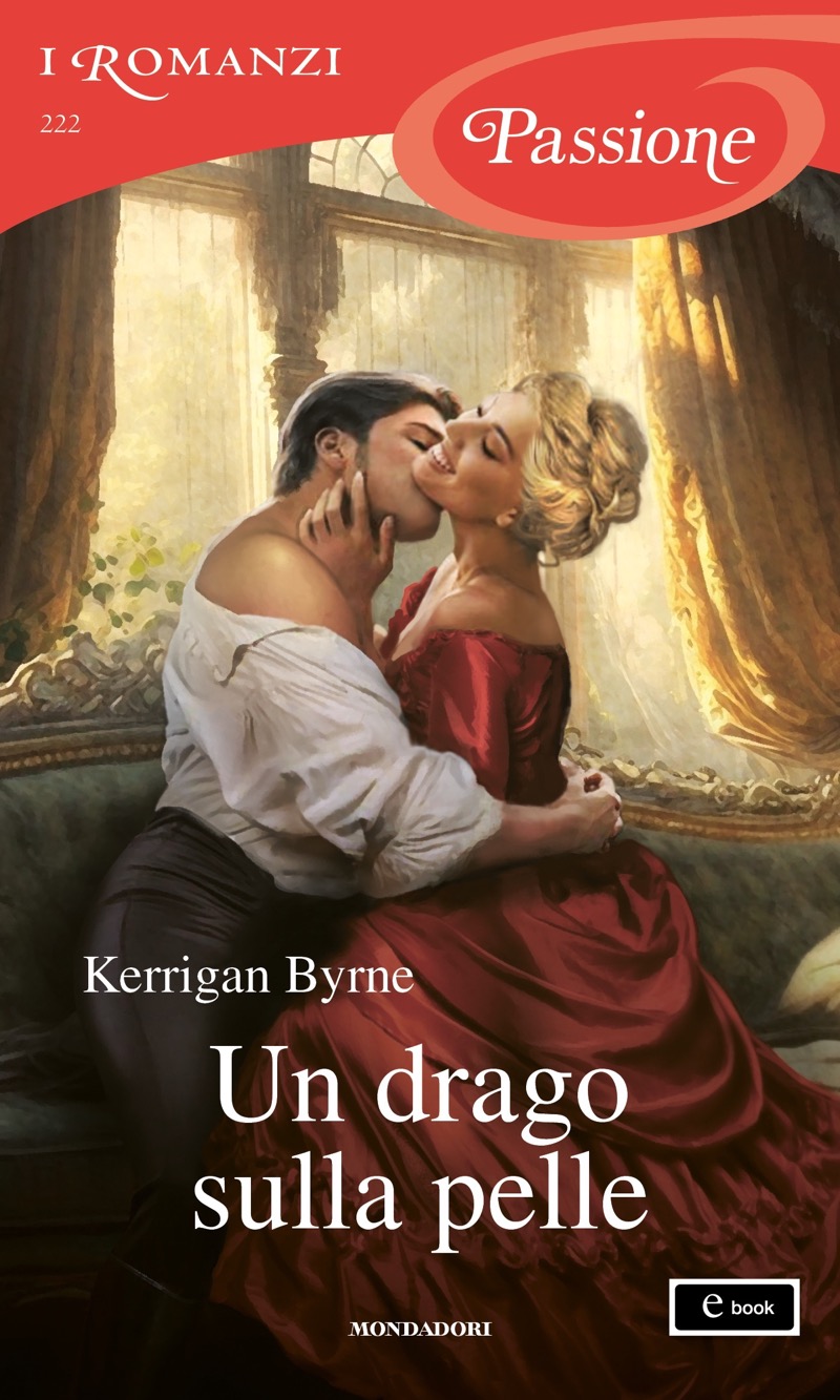 Un drago sulla pelle (I Romanzi Passione)