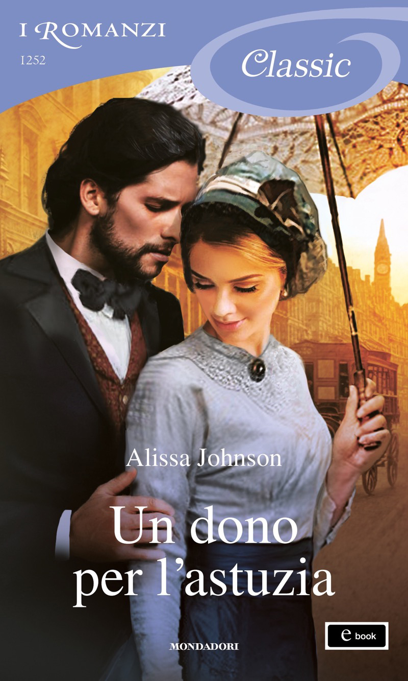 Un dono per l'astuzia (I Romanzi Classic)