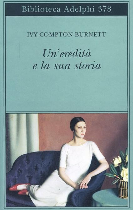 Un'eredità e la sua storia