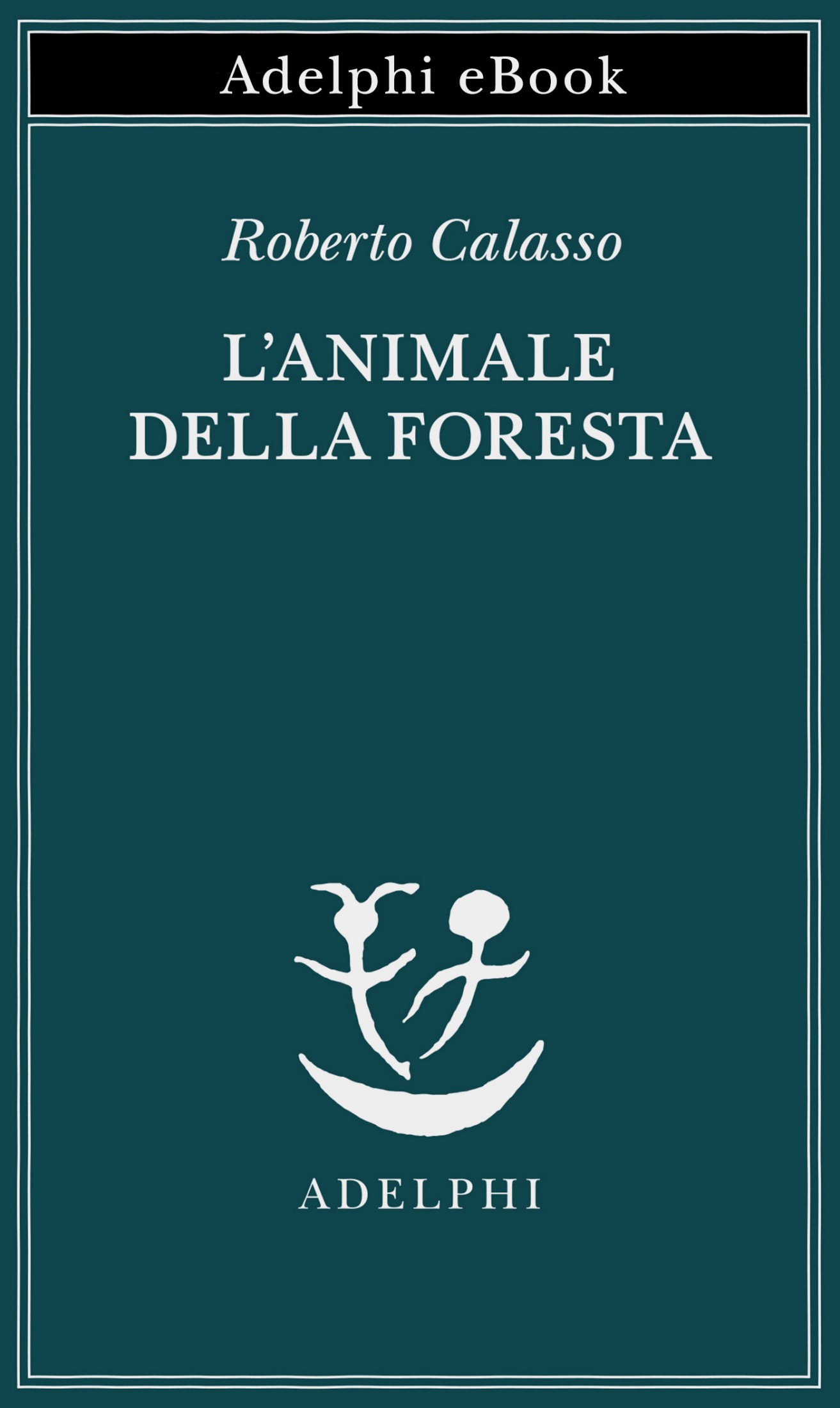 L’animale della foresta