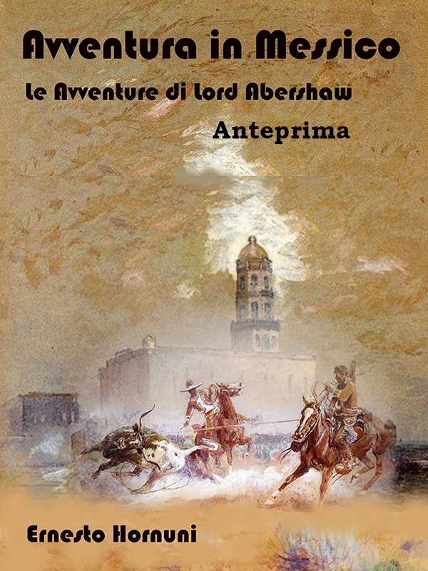 Avventura in Messico: Le Avventure di Lord Abershaw